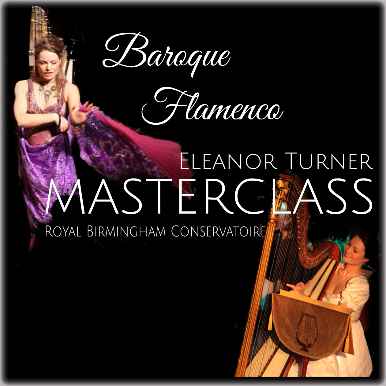 Baroque Flamenco Masterclass with Eleanor Turner (DHC’s Intro)