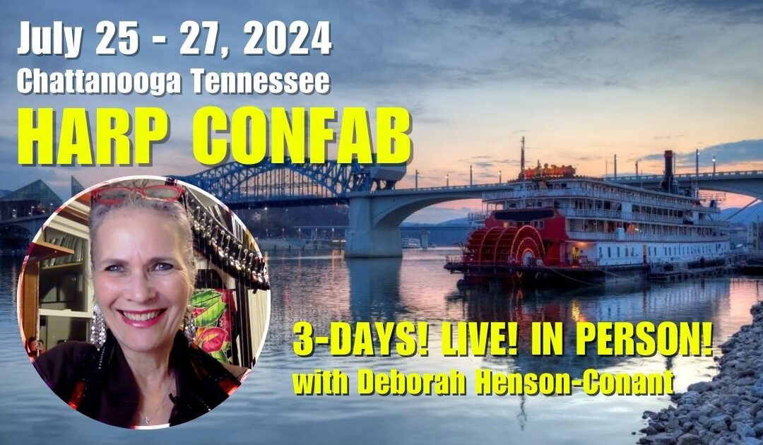 Limited Spots! 3-Days Live Harp Retreat in Chattanooga with Deborah Henson-Conant!