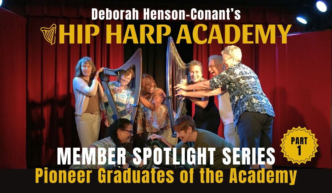 Hip Harp Academy Member Spotlight: Pioneer Graduates of the Academy | Part 1